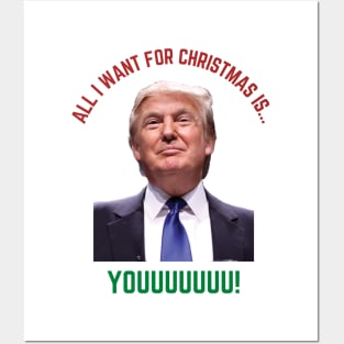 All I Want For Christmas is Trump Posters and Art